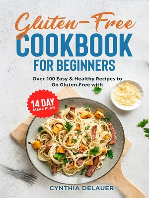 cover image of Gluten-Free Cookbook for Beginners